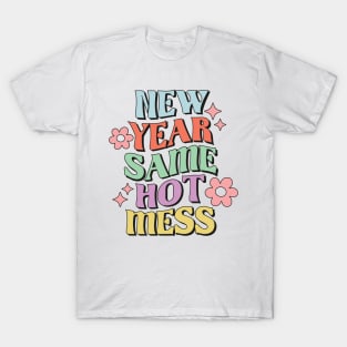 New Year Same Hot Mess Groovy Retro Pastel New Year Gift T-Shirt